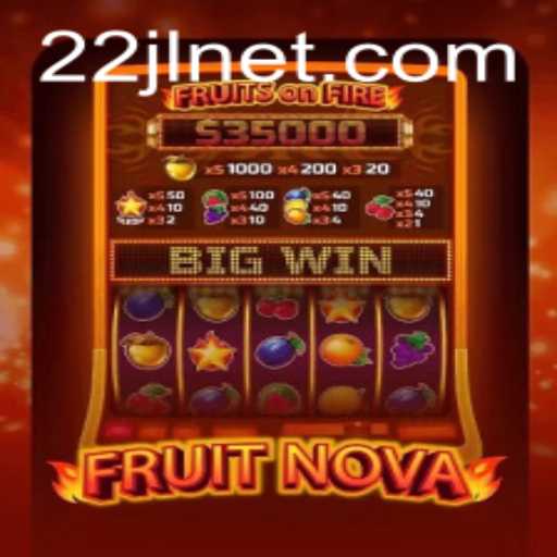 FruitNova: An Exciting Game Revolutionizing the Gaming World - An In-Depth Look with Special Focus on 22JL Features