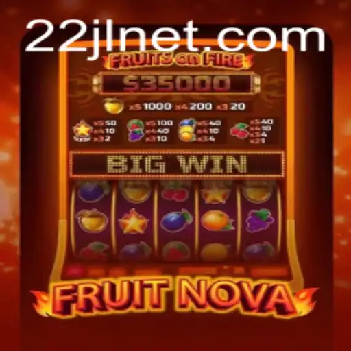FruitNova: An Exciting Game Revolutionizing the Gaming World - An In-Depth Look with Special Focus on 22JL Features