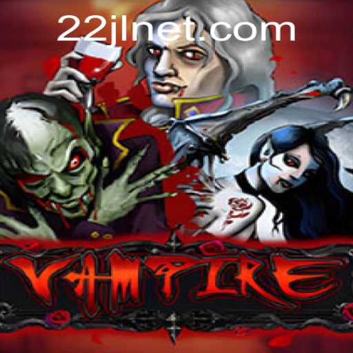 Exploring the Dark World of Vampire: 22JL